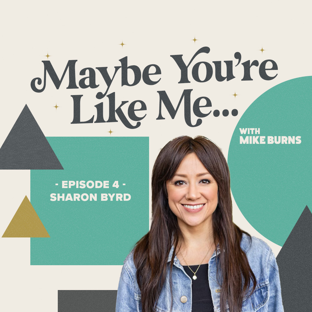 Maybe You\'re Like Me