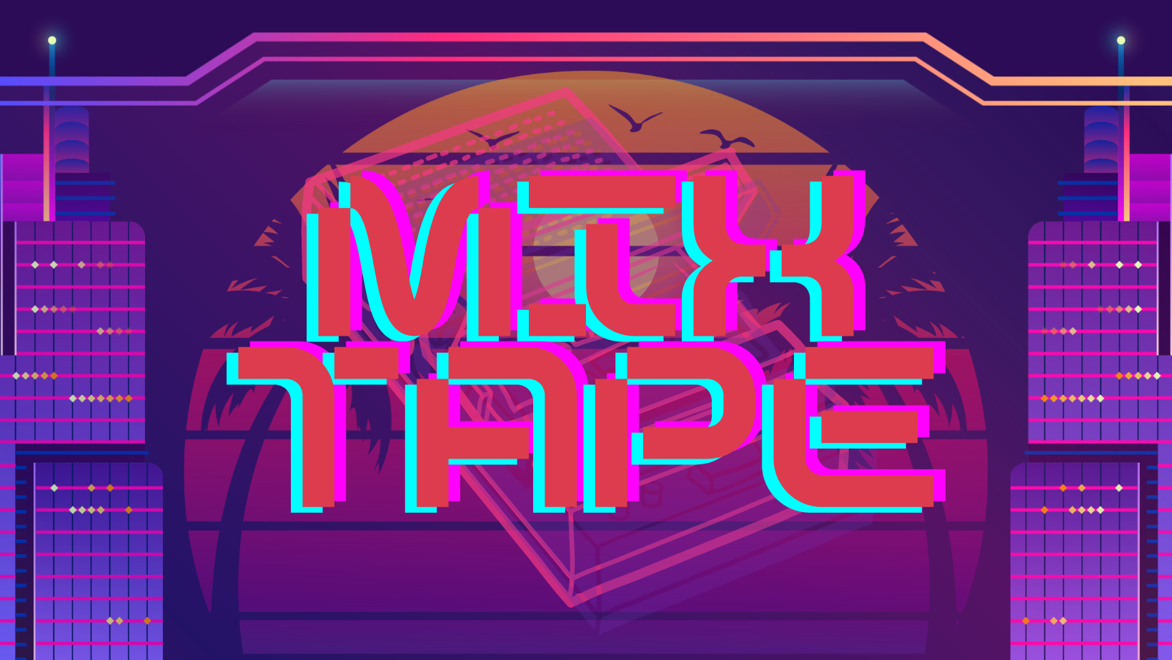 Mix Tape | Week 2