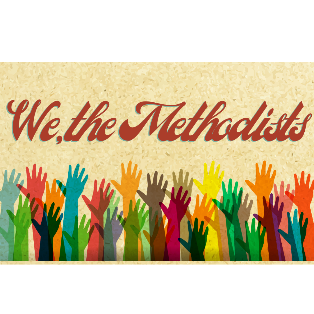 We, The Methodists | Week 3