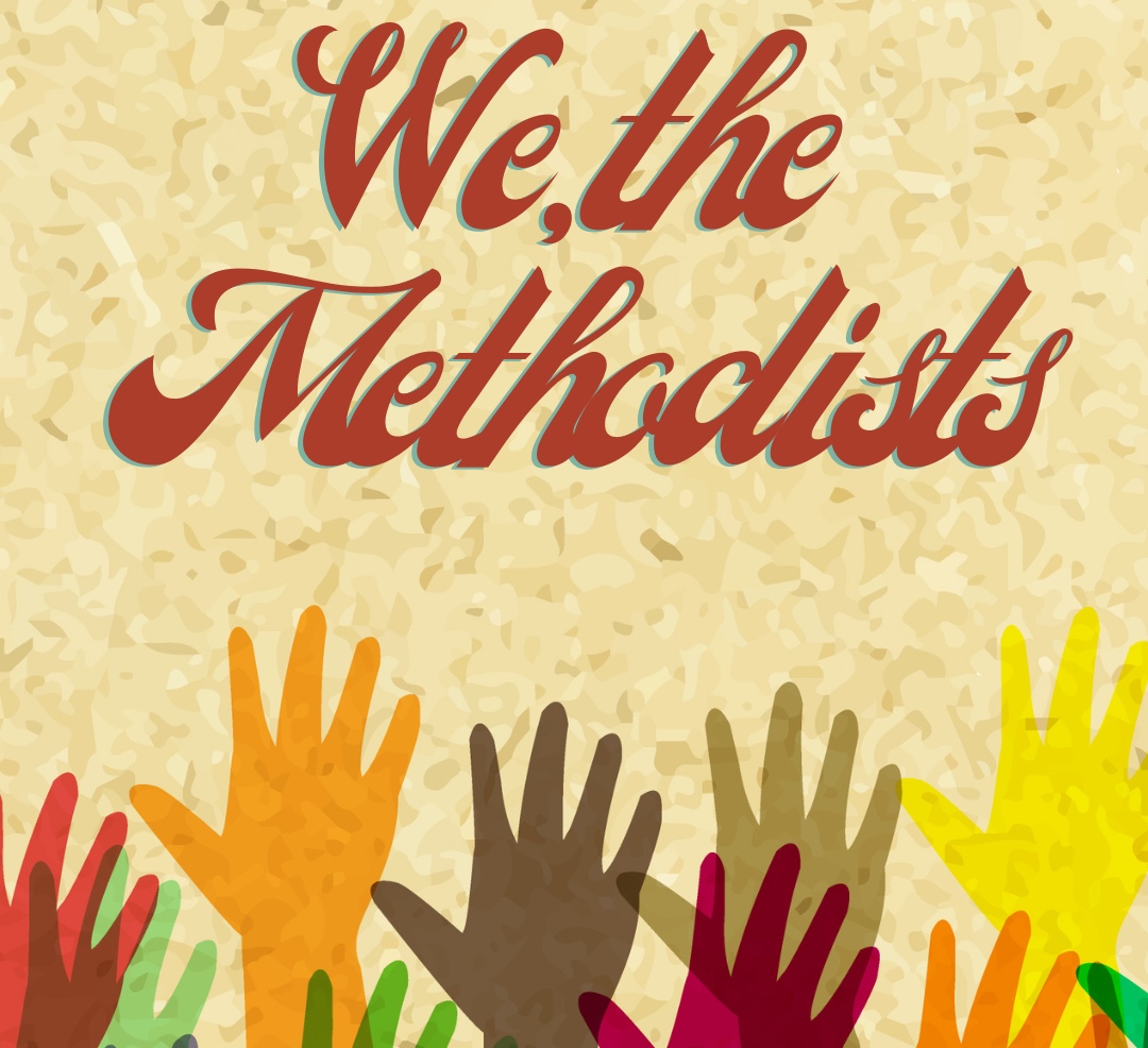 We, The Methodists | Week 1